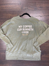 Load image into Gallery viewer, MY COFFEE CUP RUNNETH OVER
